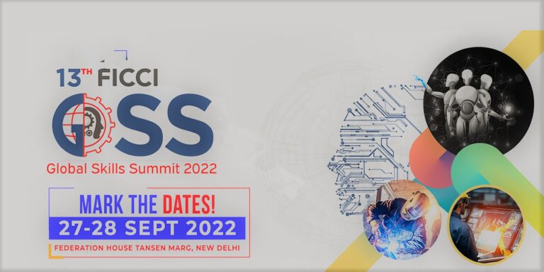 The 13th FICCI Global Skill Summit 2022 is here, plus things you should know about it.
