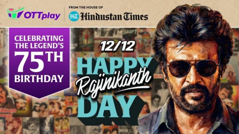 OTTplay Declares 12/12 as Rajinikanth Day; Pays Full-page Tribute in Hindustan Times on 75th birthday of the Indian Film Phenomenon