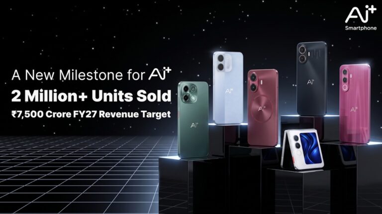 Ai+ Smartphone Targets Rs 7,500 Crore Revenue in FY27 after Crossing 2 Million Units Sold Since Launch